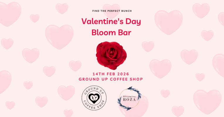 Valentine's Day Bloom Bar with Ground Up Coffee Shop and Blooming Roza